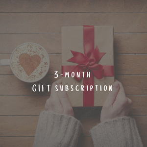 3-month Gift Subscription